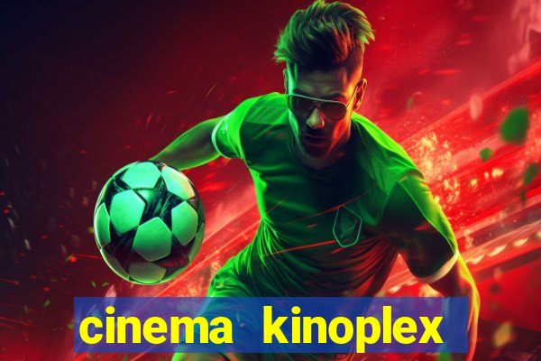 cinema kinoplex norte shopping